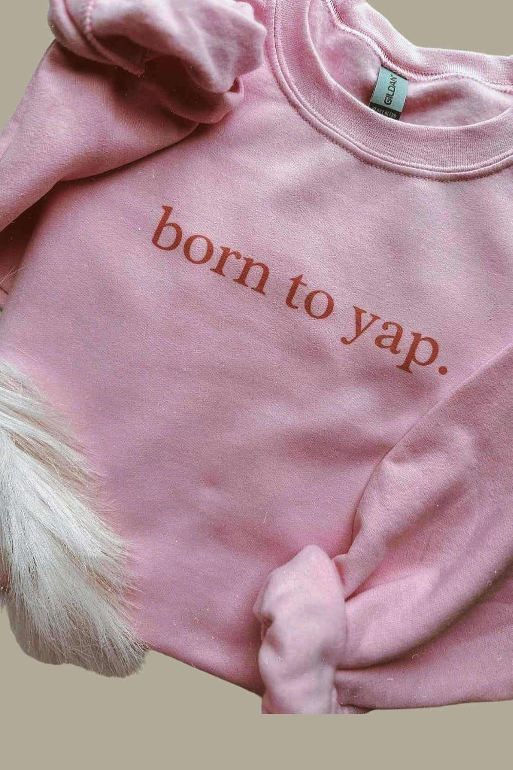 Born to Yap Crewneck